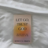 Let Go, Trust God