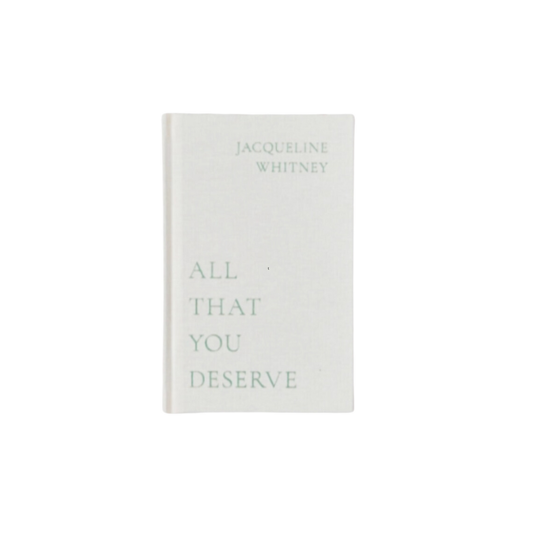 All That You Deserve