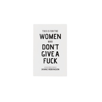 Women Who Don't Give A F*ck
