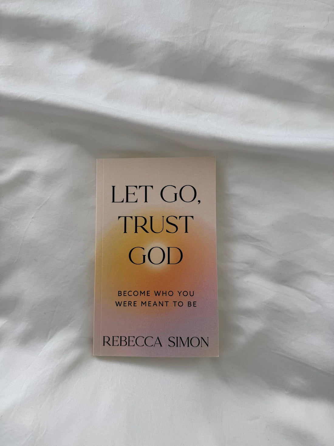 Let Go, Trust God
