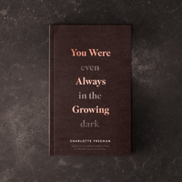 You Were Always Growing